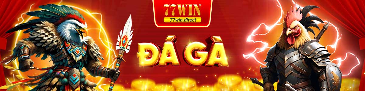 Đá gà 77win ảnh banner