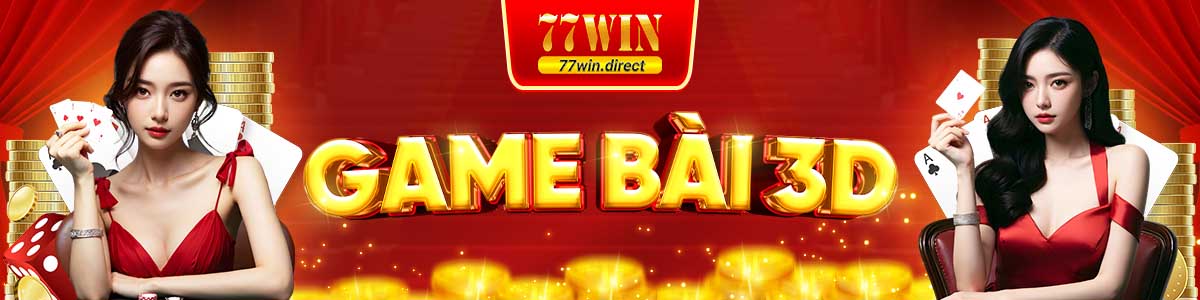 game-bai-3d-77win-banner-anh-dai-dien