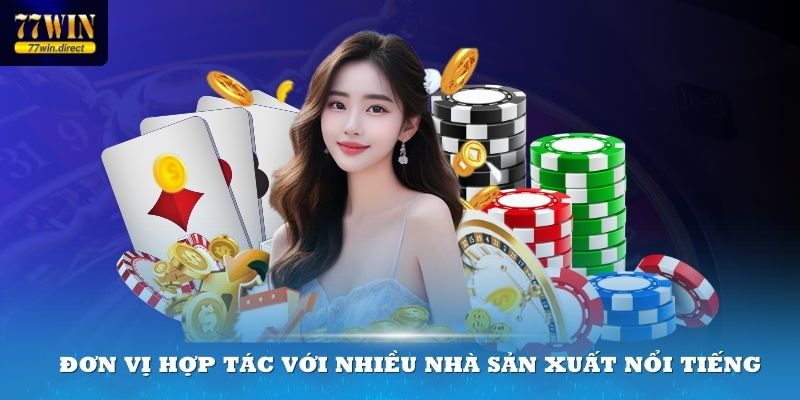 Đơn vị hợp tác với nhiều nhà phát hành game nổi tiếng cùng đa dạng tựa game hot