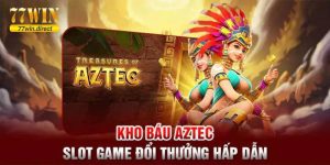 kho báu Aztec ảnh đại diện 77win