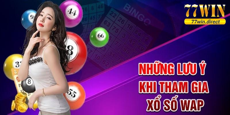 Nắm vững mọi lưu ý để chiến thắng xổ số miền bắc WAP