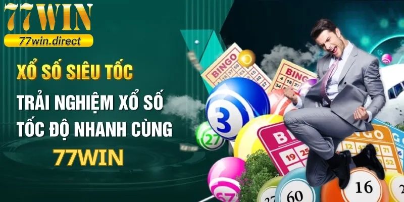 Thông tin các hình thức XS siêu tốc phổ biến trên thị trường